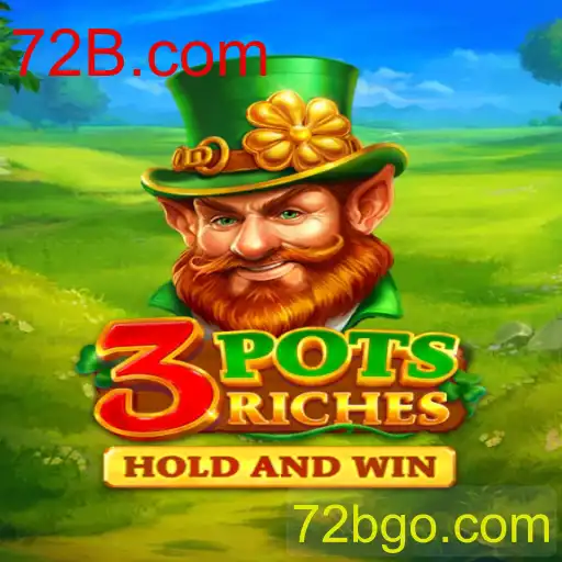 Descubra as Emoções e Regras do Jogo '3potsRiches' da 72B.com