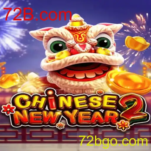 Explore o Novo Jogo CHINESENEWYEAR2 e a Excitante Plataforma 72B.com
