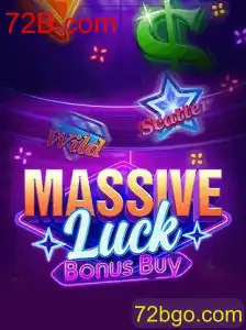 Descubra o Novo Jogo 'MassiveLuckBonusBuy' no 72B.com